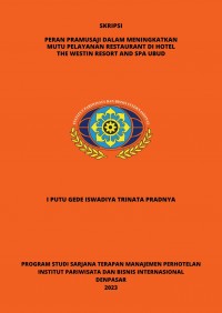 Peran Pramusaji Dalam Meningkatkan Mutu Pelayanan Restaurant Di Hotel The Westin Resort And Spa Ubud