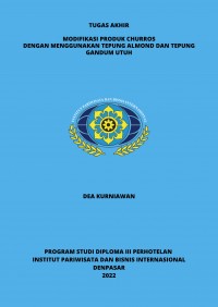 Modifikasi Produk Churros Dengan Menggunakan Tepung Almond Dan Tepung Gandum Utuh