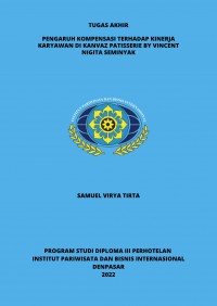 Pengaruh Kompensasi Terhadap Kinerja Karyawan di Kanvaz Patisserie by Vincent Nigita Seminyak