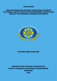 Image of Analisis Penerapan Standar Operasional Prosedur Pelayanan Check In Front Office Department Dalam Studi Kasus Di The Wakanda A Pramana Experience